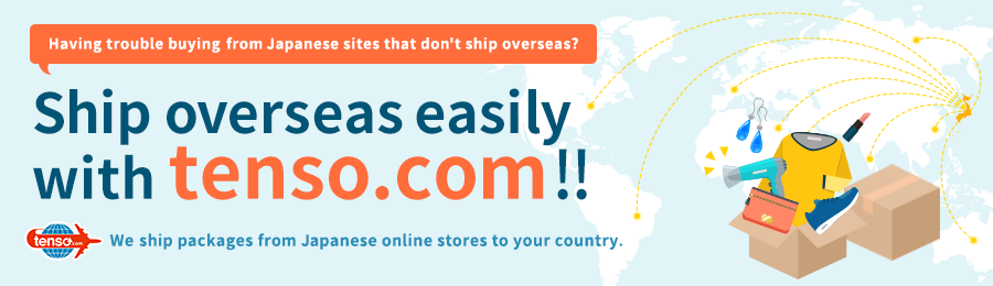 Use tenso.com to ship Japanese products to your address overseas!