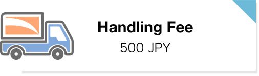 Handling Fee: 500 JPY