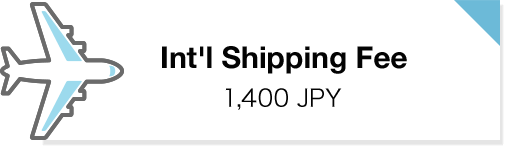 Int'l shipping Fee: 1,400 JPY